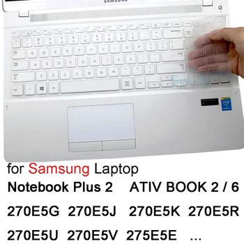 Tampa do teclado para Notebook Samsung Plus 2 ATIV BOOK 6 270E5G 270E5J 270E5K 270E5R 270E5U 270E5V Laptop Protetor de Pele de Filme de 15